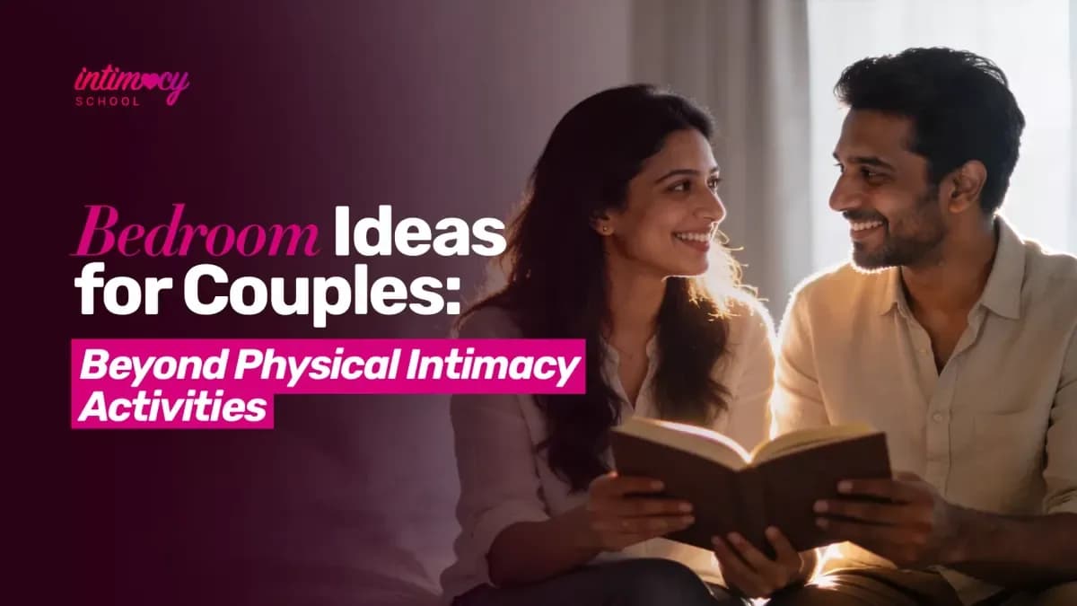 Bedroom Ideas for Couples - Beyond Physical Intimacy Activities