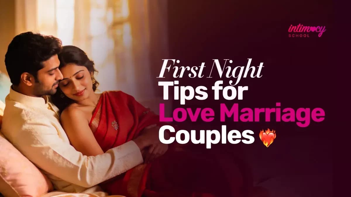 First Night Tips for Love Marriage Couples